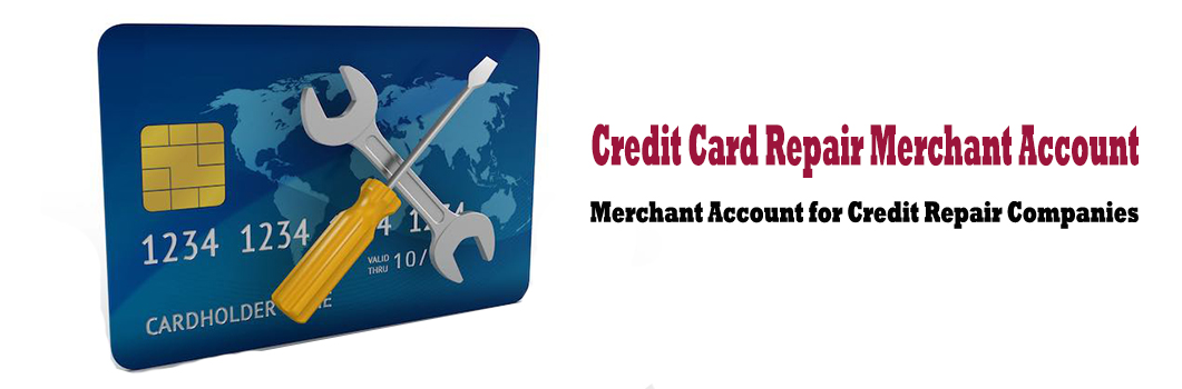 Credit Repair Merchant Account